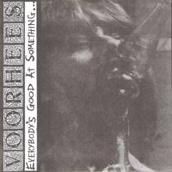 Everybody's Good at Something...